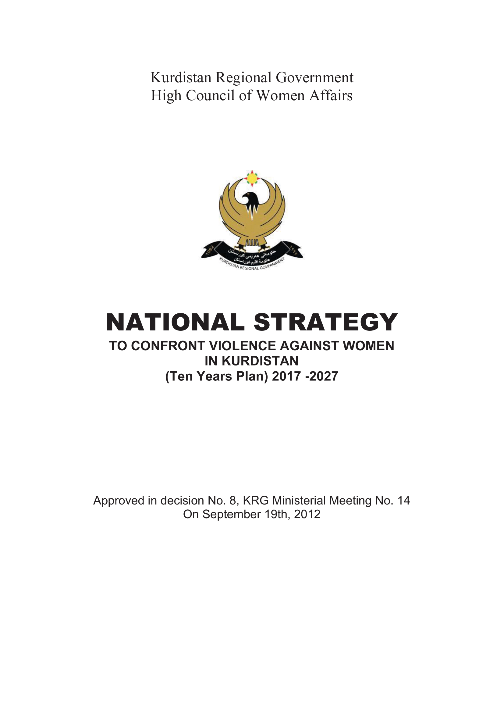 The National Strategy to Combat Violence against Women in Kurdistan (for ten years) 2017-2027