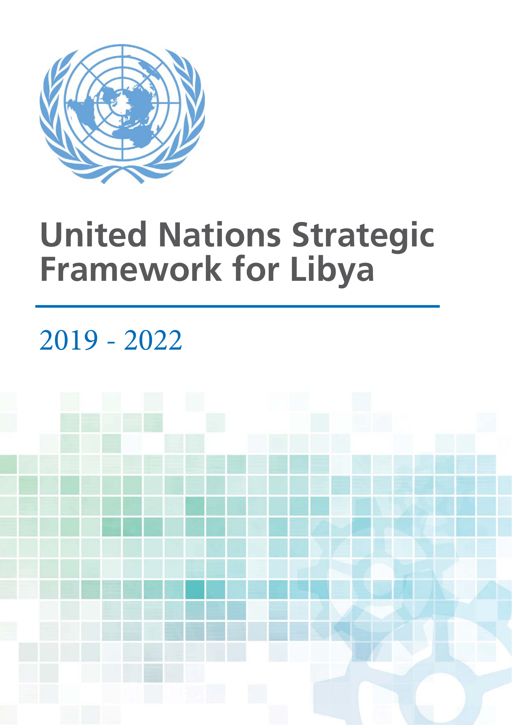 United Nations Strategic Framework for Libya 2019-2022