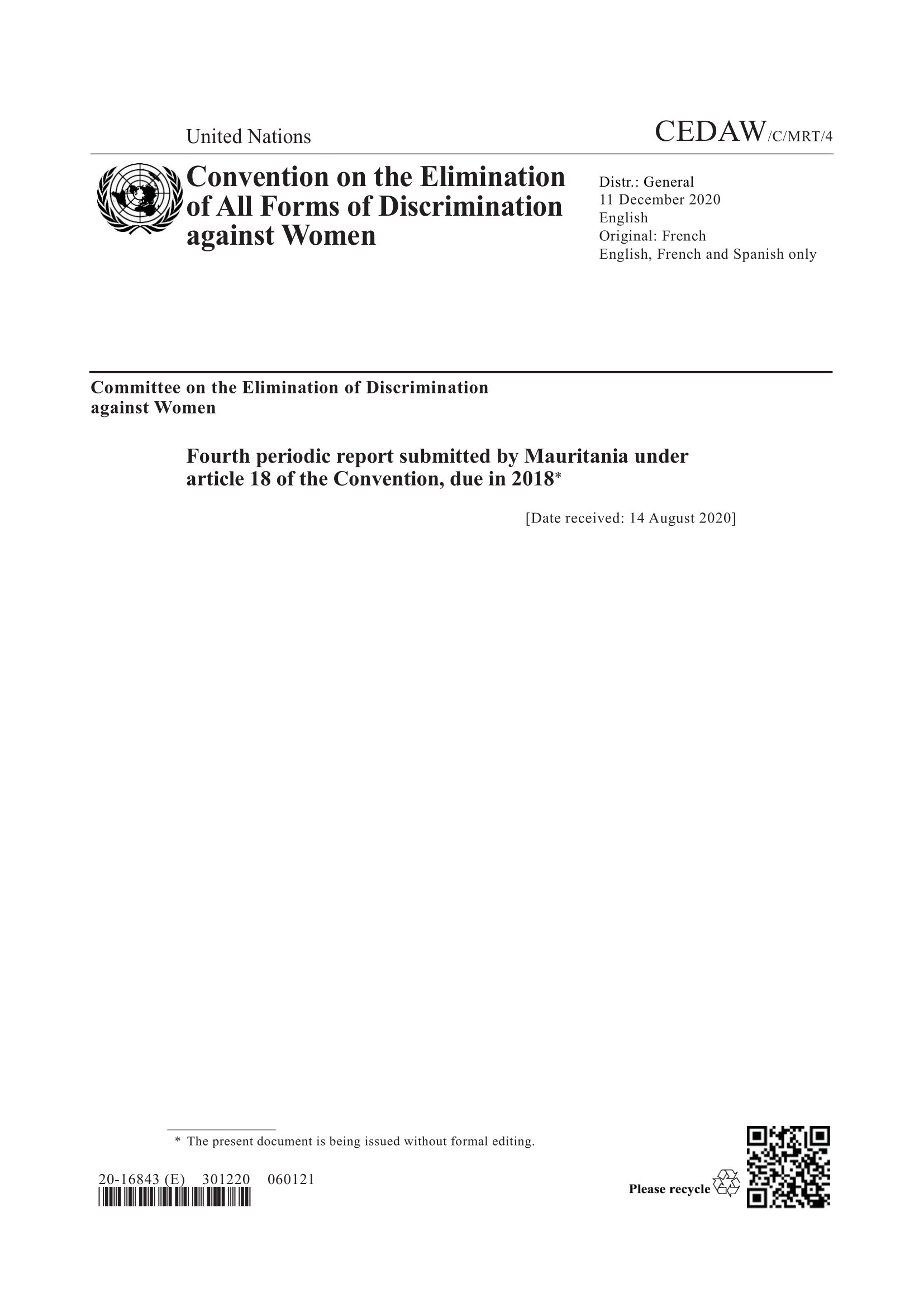 The fourth periodic report submitted by Mauritania under article 18 of the Convention, due in 2018 (CEDAW)