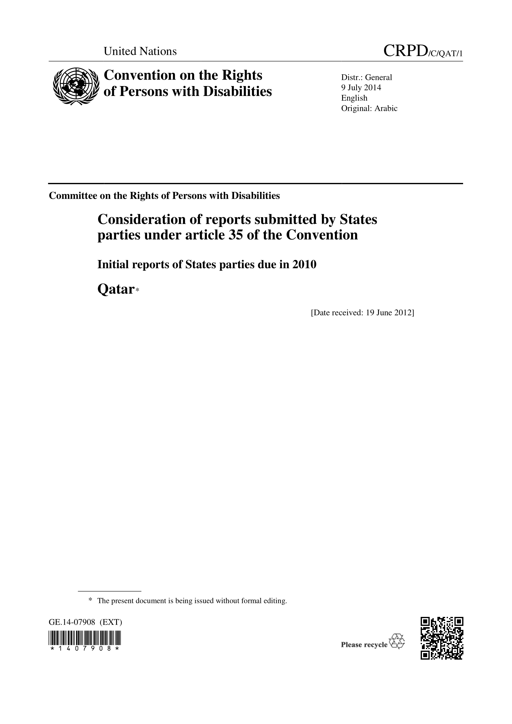 The initial report submitted by Qatar under article 35 of the Convention on the Rights of Persons with Disabilities, due in 2010