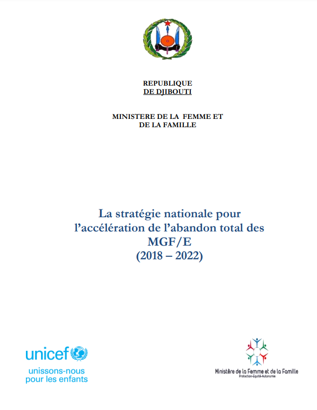 Djibouti's National Strategy to Accelerate the Abandonment of Female Genital Mutilation 2018-2022 (in French only)